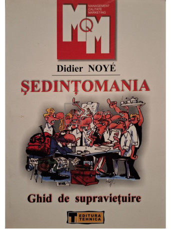 Didier Noye - Sedintomania - Ghid de supravietuire - 2001 - Brosata