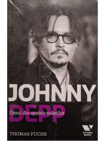 Thomas Fuchs - Johnny Depp - Omul din spatele mastilor - 2015 - Brosata