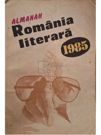 Almanah romania literara 1985 - 1985 - Brosata