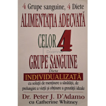 Alimentatia adecvata celor 4 grupe sanguine