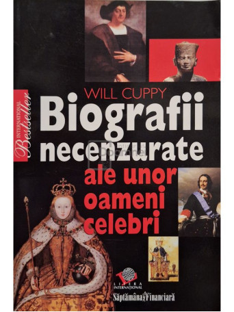 Will Cuppy - Biografii necenzurate ale unor oameni celebri - 2008 - Brosata