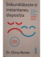 Imbunatateste-ti instantaneau dispozitia