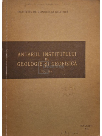 Elena Brandrabur - Anuarul Institutului de Geologie si Geofizica, vol. XLV (semnata) - 1975 - Brosata