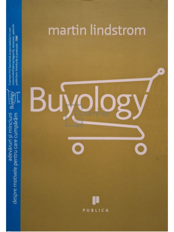 Martin Lindstrom - Buyology - 2011 - Brosata