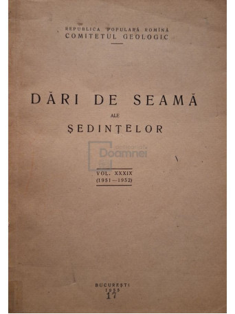 Dari de seama ale sedintelor, vol. XXXIX (1951-1952) - 1955 - Brosata