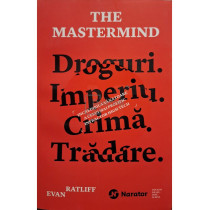 The mastermind - Droguri. Imperiu. Crima. Tradare