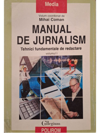 Mihai Coman - Manual de jurnalism, vol. I - 2001 - Brosata