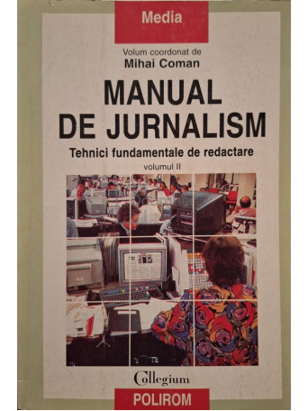 Mihai Coman - Manual de jurnalism, vol. II - 1999 - Brosata