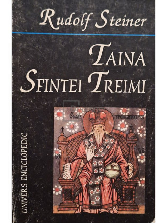 Rudolf Steiner - Taina Sfintei Treimi - 1998 - Brosata