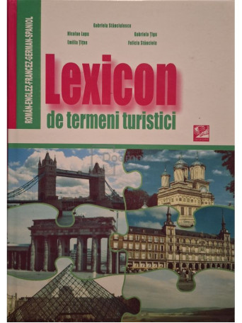 Gabriela Stanciulescu (coord.) - Lexicon de termeni turistici - 2002 - Cartonata