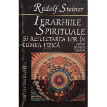 Ierarhiile spirituale si reflectarea lor in lumea fizica