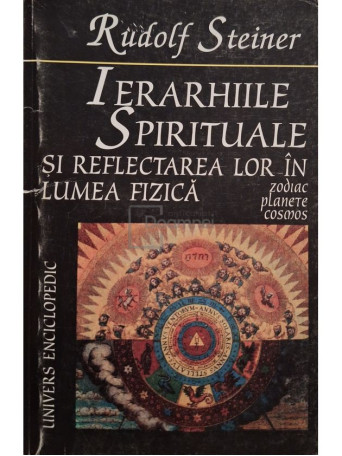 Rudolf Steiner - Ierarhiile spirituale si reflectarea lor in lumea fizica - Brosata