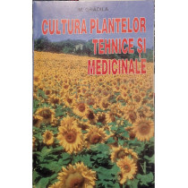 Cultura plantelor tehnice si medicinale