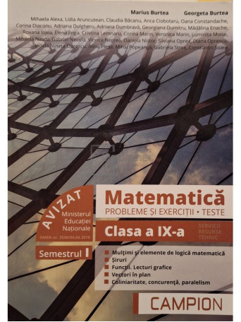 Marius Burtea - Matematica, profilul tehnic, clasa a IX-a - Probleme si exercitii - 2018 - Brosata