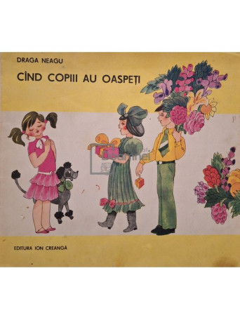 Draga Neagu - Cand copiii au oaspeti - 1987 - Brosata