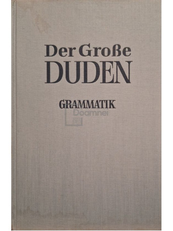 Paul Grebe - Der grose duden, vol. 4 - Grammatik - 1966 - Cartonata