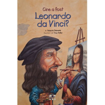 Cine a fost Leonardo da Vinci ?