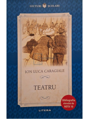 Ion Luca Caragiale - Teatru - 2020 - Brosata