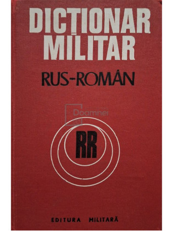 Laurentiu Checiches - Dictionar militar rus-roman - 1975 - Cartonata