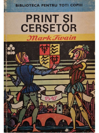 Mark Twain - Print si cersetor - 1976 - Cartonata