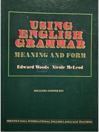 Edward Woods - Using english grammar - Meaning and form (semnata) - 1990 - Brosata