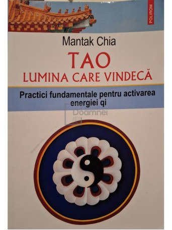 Mantak Chia - Tao, lumina care vindeca - 2016 - Brosata