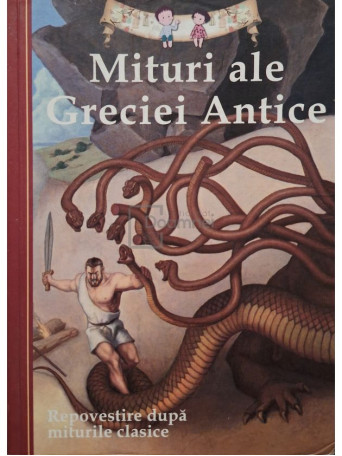 Tania Zamorsky - Mituri ale Greciei Antice - 2013 - Brosata