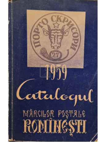 Konrad Francisc - Catalogul marcilor postale romanesti - 1959 - Brosata