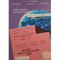 Ghid pentru bacalaureat de nota 10 (zece) - Biologie clasele XI-XII