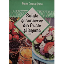 Salate si conserve din fructe si legume