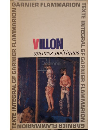 Francois Villon - Oeuvres poetiques - 1965 - Brosata