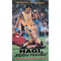 Hagi, stapanul miracolelor