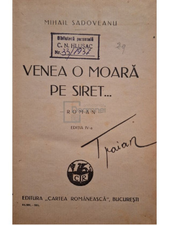 Mihail Sadoveanu - Venea o moara pe siret, editia a IV-a - 1930 - Cartonata