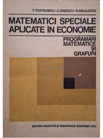 T. Postelnicu - Matematici speciale aplicate in economie - 1977 - Brosata