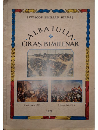 Emilian Birdas - Alba Iulia - Oras bimilenar - 1978 - Brosata