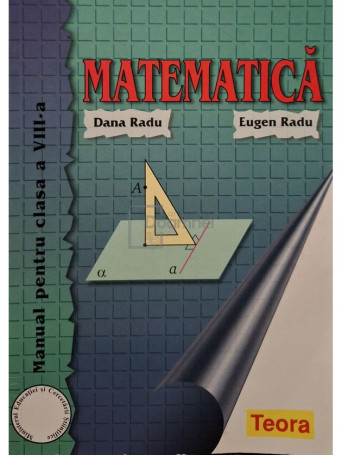 Dana Radu - Matematica - Manual pentru clasa a VIII-a - 2015 - Brosata