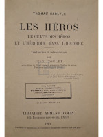 Les heros - Le culture des heros et l'heroique dans l'histoire