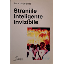 Straniile inteligente invizibile