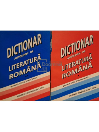 Constanta Barboi (coord.) - Dictionar antologic de literatura romana, 2 vol. - 1995 - Brosata