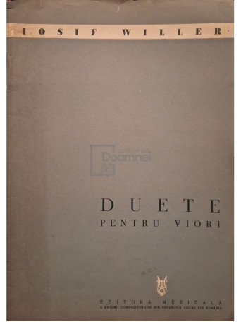 Iosif Willer - Duete pentru viori - 1966 - Brosata