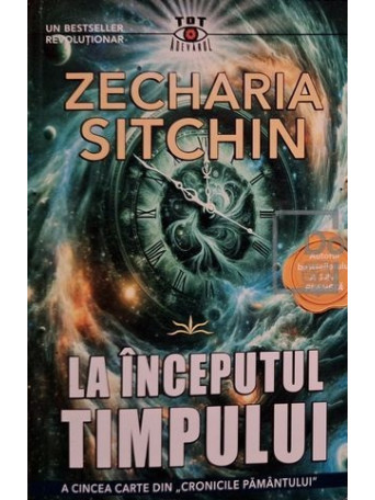 Zecharia Sitchin - La inceputul timpului - 2024 - Brosata