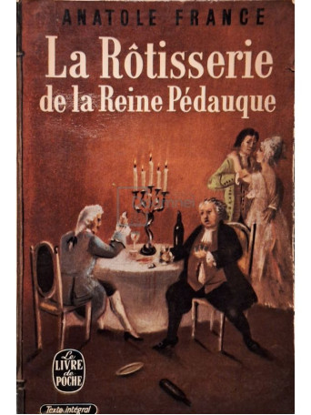 Anatole France - La Rotisserie de la Reine Pedauque - 1965 - Brosata