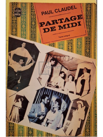 Paul Claudel - Partage de midi - 1966 - Brosata