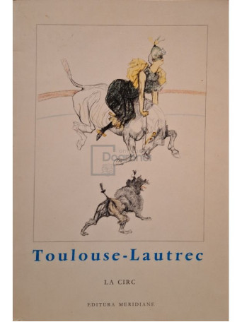 Edouard Julien - Toulouse-Lautrec - La circ - 1968 - Brosata