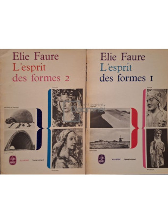 Elie Faure - L'esprit des formes, 2 vol. - 1966 - Brosata