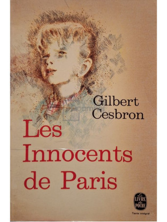 Gilbert Cesbron - Les innocents de Paris - 1965 - Brosata