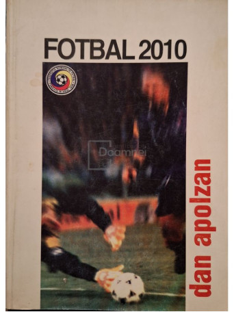 Dan Apolzan - Fotbal 2010 (semnata) - 2010 - Brosata