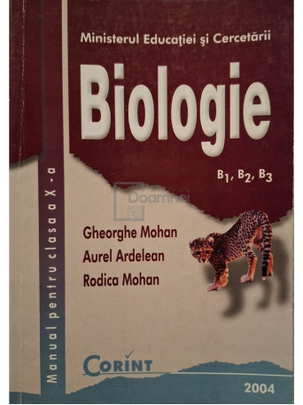 Gheorghe Mohan - Biologie - Manual pentru clasa a x-a - 2004 - Brosata