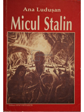 Ana Ludusan - Micul Stalin - 1999 - Brosata