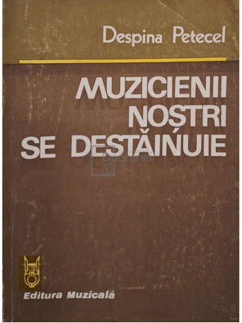 Despina Petecel - Muzicienii nostri se destainuie - 1990 - Brosata